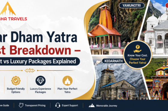 Char Dham Yatra Cost Breakdown – Budget vs Luxury Packages Explained
